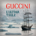 Guccini,francesco - L'ultima Thule - Music CD