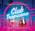 Club Tropicana / Various - Club Tropicana / Various - Music CD