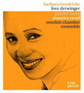 Faure / Ravel / Hendricks / Derwinger - Melodies / Le Bonne Chanson / Trois Poems De - Music CD