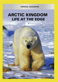 Arctic Kingdom: Life At The Edge - Arctic Kingdom: Life At The Edge - DVD