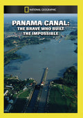 Panama Canal: The Brave Who Built The Impossible - Panama Canal: The Brave Who Built The Impossible - DVD