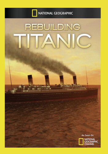Rebuilding Titanic - Rebuilding Titanic - DVD