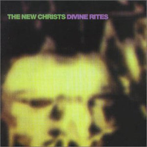 New Christs - Divine Rites - Music CD