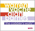 Vache,warren & Alan Barnes - Cobbler's Waltz - Music CD