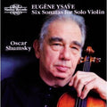 Ysaye (shumsky) - 6 Sons For Solo Violin Op27 - Music CD