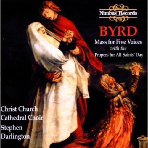 Byrd (christ Church Cathedral Choir/darlington) - Mass For Five Voices W/ Propers For All St. Day - Music CD