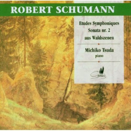 Schumann / Michiko - Etudes Symphoniques / Piano Sonata 2 - Music CD