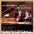 Doguduyal / Saygun / Aldemir / Karayel - Contemporary Voice Of Turkish Music - Music CD