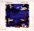 Miyoshi / Fujii - Ko Ku: Contemporary Japanese - Music CD