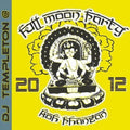 Full Moon Party 2012 - Full Moon Party 2012 - Music CD