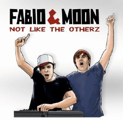 Fabio & Moon - Not Like The Otherz - Music CD