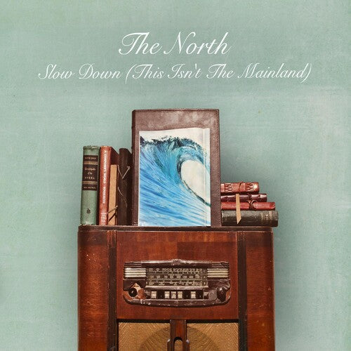 North - Slow Down (this Isn't The Mainland) - Music CD