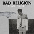 Bad Religion - True North - Vinyl Record