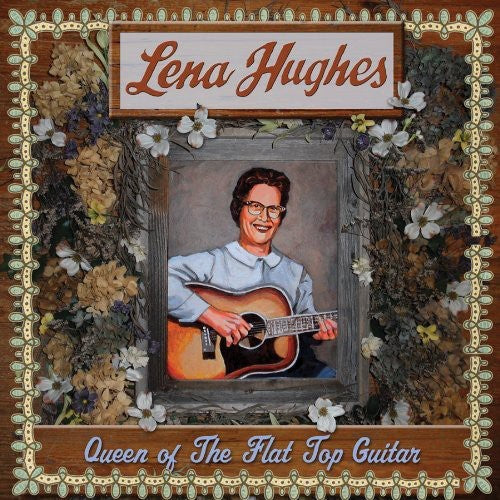 Hughes,lena - Queen Of The Flat Top Pickers - Music CD