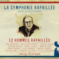 La Symphonie Rapaillee - 12 Hommes Rapailles Chantent Gaston Miron - Music CD