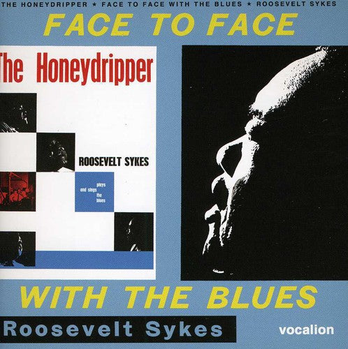 Sykes,roosevelt - Honeydripper & Face To Face With The Blues - Music CD