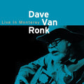 Van Ronk,dave - Dave Van Ronk: Live In Monterey 1998 - Music CD