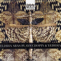 Elisha Plays Chopin & Yedida Music CD