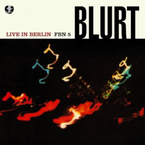 Blurt - Live In Berlin - Vinyl Record