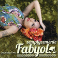 Semplicemente Fabyola - Incantesimo - Music CD