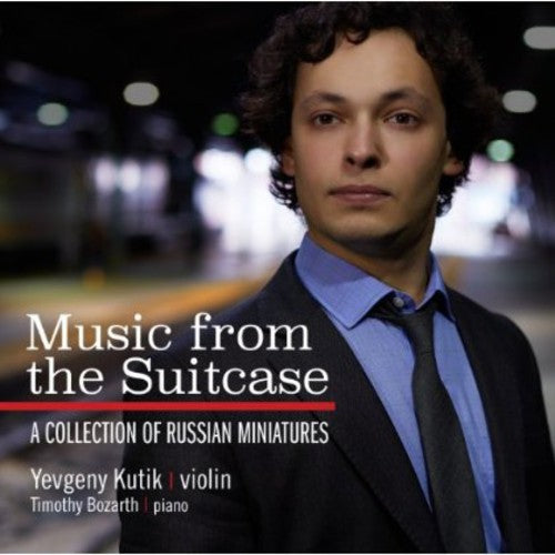 Kutik,yevgeny / Bozarth,timothy - Music From The Suitcase: A Collection Of Russian - Music CD