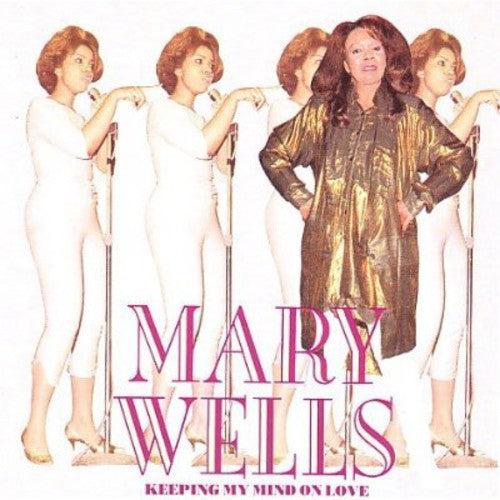 Wells,mary - Keeping My Mind On Love - Music CD
