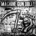 Machine Gun Dolly - Until The Grim Reaper - Music CD
