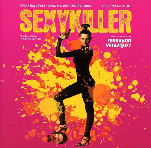 Velazquez,fernando - Sexykiller-original Motion Picture Soundtrack - Music CD