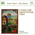 Early Music: Under The Greenwood Tree / Various - Early Music: Under The Greenwood Tree / Various - Music CD