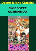 Pink Force Commando - Pink Force Commando - DVD