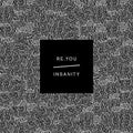 Re.you - Insanity - Vinyl Record