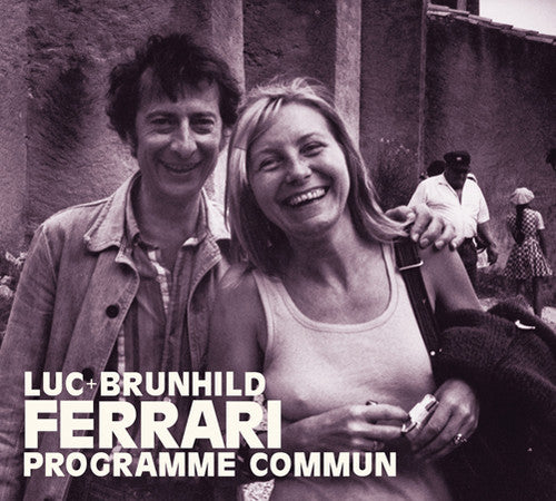 Ferrari,luc / Brunhild - Programme Commun - Music CD
