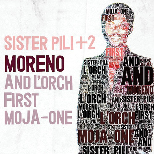 Moreno / L'orch First Moja-one - Sister Pili & 2 - Music CD