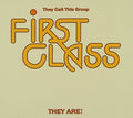 First Class - They Call This Group They Are - Music CD