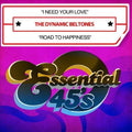 Dynamic Beltones - I Need Your Love / Road To Happiness
