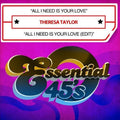 Taylor,theresa - All I Need Is Your Love