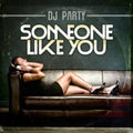 Dj Party - Someone Like You - Music CD