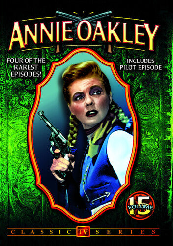 Annie Oakley 15: 4-episode Collection - Annie Oakley 15: 4-episode Collection - DVD