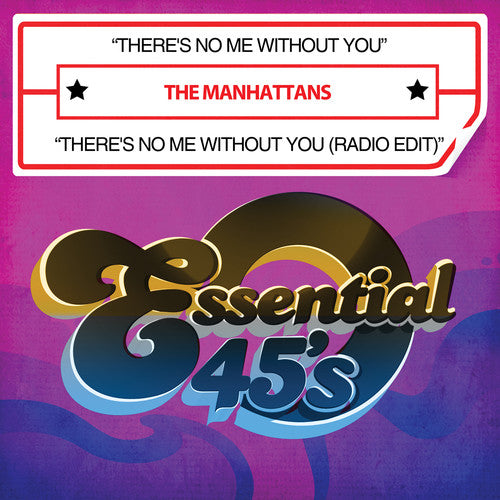 Manhattans - Re's No Me Without You