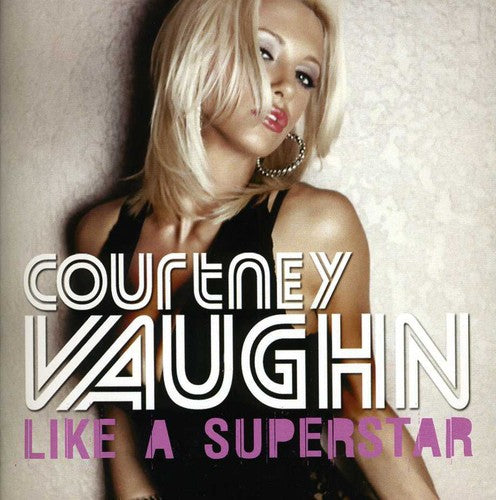 Vaughn,courtney - Like A Superstar - Music CD
