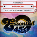Brown,buster - Fannie Mae / Is You Is Or Is You Ain't My Baby - Music CD