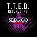 Slug-go - Crazy - Music CD