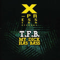T.f.b. - My Dick Has Bass - Music CD