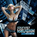 Vaughn,courtney - I'm A Hottie - Music CD