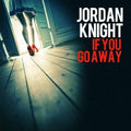 Knight,jordan - If You Go Away - Music CD Single