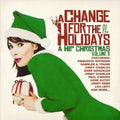 Change For The Holidays: A Hip Christmas Vol 2 - Change For The Holidays: A Hip Christmas Volume 2 - Music CD