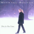Bolton,michael - This Is The Time-the Christmas Album - Music CD
