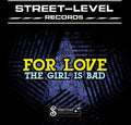 For Love - Girl Is Bad - Music CD