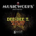 Dee Dee T. - We've Got All Night - Music CD