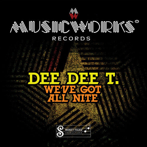 Dee Dee T. - We've Got All Night - Music CD